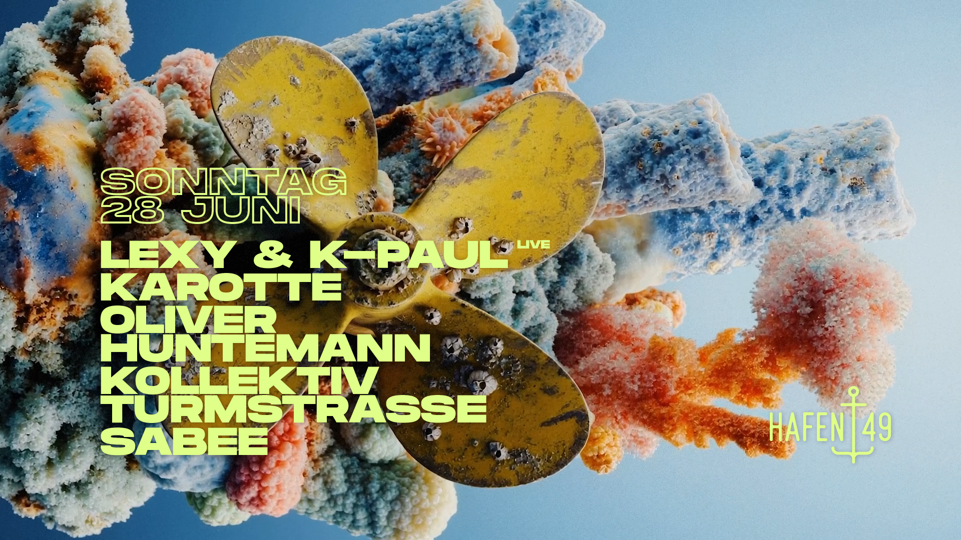 Lexy & K-Paul Live , Oliver Huntemann, Kollektiv Turmstrasse, Britta Arnold, SABEE – Hafen 49, 28.06.2026